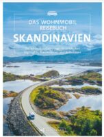 Das Wohnmobil Reisebuch Skandinavien 9783734327070  Bruckmann   Op reis met je camper, Reisgidsen Scandinavië (& Noordpool)