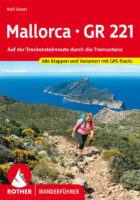 wandelgids Mallorca – GR 221 Rother Wanderführer 9783763346691  Bergverlag Rother RWG  Meerdaagse wandelroutes, Wandelgidsen Mallorca