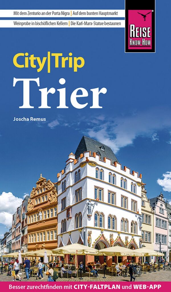 Trier CityTrip 9783831735495  Reise Know-How Verlag City Trip  Reisgidsen Moezel, van Trier tot Koblenz