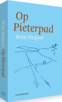 Op Pieterpad | Wim Huijser 9789464710236 Wim Huijser Noordboek   Reisverhalen & literatuur, Wandelreisverhalen Nederland