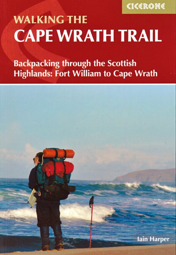 The Cape Wrath Trail | wandelgids 9781786311344  Cicerone Press   Meerdaagse wandelroutes, Wandelgidsen de Schotse Hooglanden (ten noorden van Glasgow / Edinburgh)