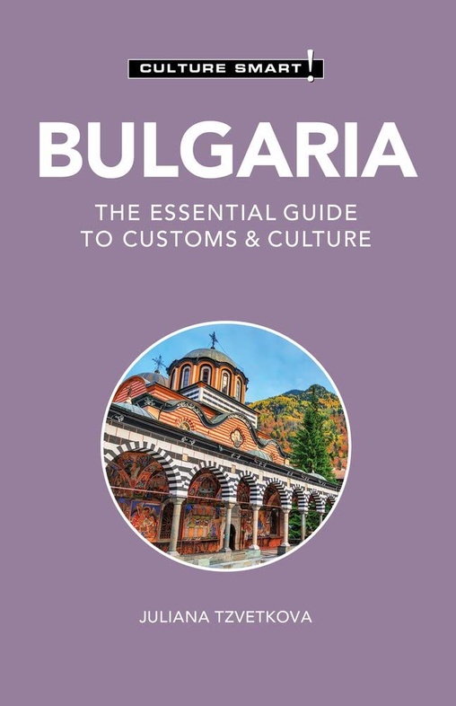 Bulgaria Culture Smart! 9781787023277  Kuperard Culture Smart  Historische reisgidsen, Landeninformatie Bulgarije