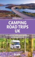 Camping Road Trips UK 9781804690604  Bradt   Op reis met je camper, Reisgidsen Groot-Brittannië