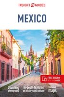 Insight Guide Mexico | reisgids 9781839053184  APA Insight Guides/ Engels  Reisgidsen Mexico (en de Maya-regio)