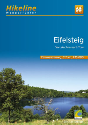 Eifelsteig | Hikeline Wanderführer (wandelgids) 9783711100863  Esterbauer Hikeline wandelgidsen  Meerdaagse wandelroutes, Santiago de Compostela, Wandelgidsen Eifel