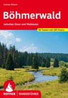wandelgids Böhmerwald zwischen Osser- und Moldautal Rother Wanderführer 9783763346462  Bergverlag Rother RWG  Wandelgidsen Boheemse Woud, Zuidwest-Tsjechië