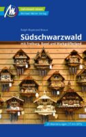 Südschwarzwald | reisgids Zwarte Woud (zuid) 9783966850858  Michael Müller Verlag   Reisgidsen Zwarte Woud