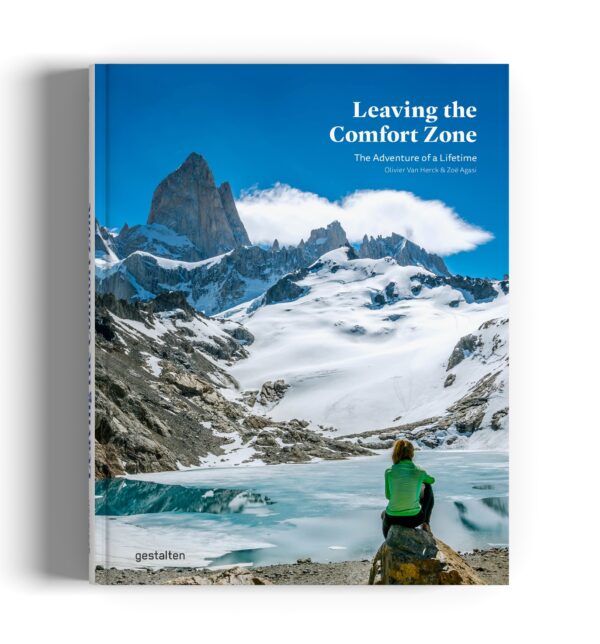 Leaving the Comfort Zone | Olivier Van Herck & Zoe Agassi 9783967040982 Olivier Van Herck & Zoe Agassi Gestalten   Reisverhalen & literatuur Wereld als geheel