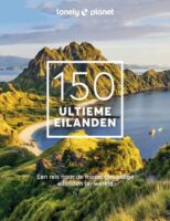 Lonely Planet | 150 Ultieme Eilanden 9789043926607  Kosmos   Reisgidsen Wereld als geheel
