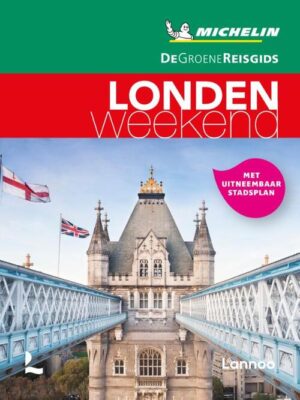 Michelin Groene Reisgids Weekend Londen 9789401489157  Michelin Michelin Groene Gids Weekend  Reisgidsen Londen