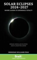 reisgids Solar Eclipses 2024-2027 9781804690857  Bradt   Reisgidsen Universum (Heelal)