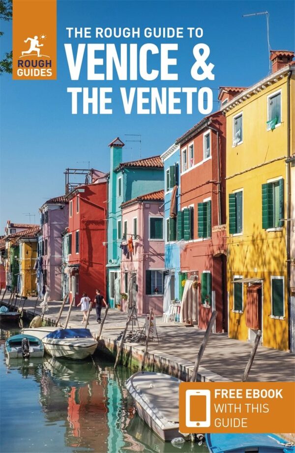 Rough Guide Venice and the Veneto | reisgids Venetië e.o. 9781839058486  Rough Guide Rough Guides  Reisgidsen Venetië, Veneto, Friuli