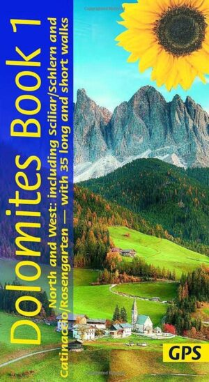Dolomites Sunflower Walking Guide Vol 1 North and West | wandelgids Dolomieten 9781856915410  Sunflower Landscapes  Wandelgidsen Zuid-Tirol, Dolomieten