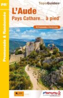 D011  l'Aude Pays Cathare... à pied | wandelgids 9782751411847  FFRP Topoguides  Wandelgidsen Cevennen, Languedoc