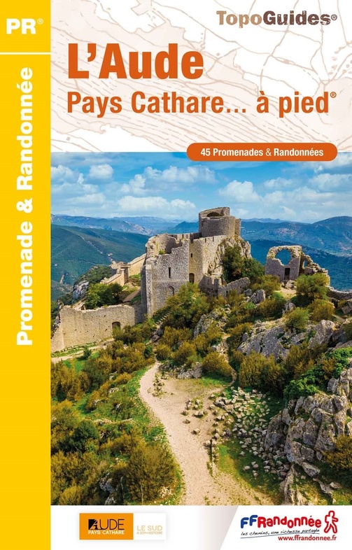 D011  l'Aude Pays Cathare... à pied | wandelgids 9782751411847  FFRP Topoguides  Wandelgidsen Cevennen, Languedoc
