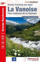 GR-5 | TG-530  Parc National de la Vanoise | wandelgids GR5 9782751412400  FFRP topoguides à grande randonnée  Lopen naar Rome, Meerdaagse wandelroutes, Wandelgidsen Vanoise, Savoie