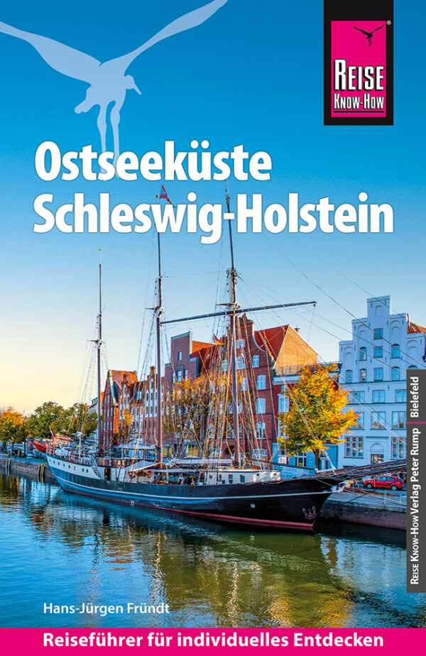 Ostseeküste/Schleswig Holstein 9783831735587  Reise Know-How Verlag   Reisgidsen Sleeswijk-Holstein