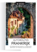 reisgids Autoroutes Frankrijk 9789000387786  Lannoo Lannoos Autoboeken  Reisgidsen Frankrijk