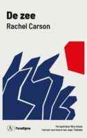 De Zee | Rachel Carson 9789025314088 Rachel Carson Athenaeum Paradigma  Natuurgidsen Zeeën en oceanen