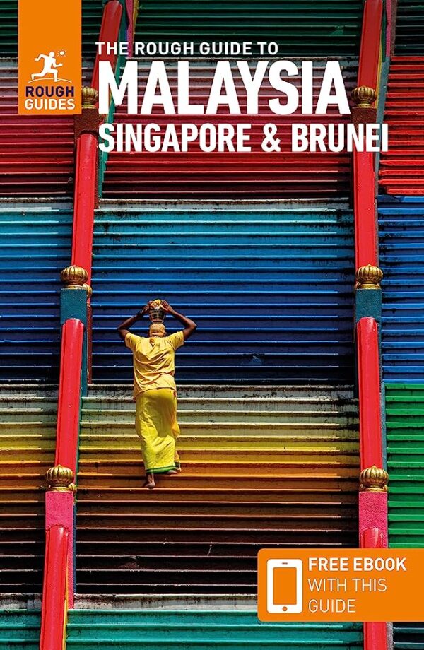 Rough Guide Malaysia, Singapore + Brunei 9781839058363  Rough Guide Rough Guides  Reisgidsen Maleisië en Brunei, Singapore
