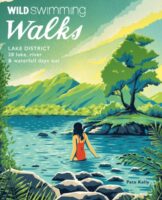Wild Swimming Walks Lake District 9781910636336  Wild Things Publishing   Reisgidsen Noordwest-Engeland