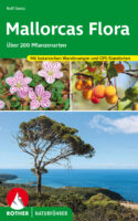 Mallorcas Flora | botanische wandelgids Mallorca 9783763361076 Rolf Goetz Bergverlag Rother Rother Wanderbuch  Natuurgidsen, Plantenboeken, Wandelgidsen Mallorca
