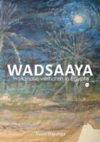 Wadsaaya |  Yvon Hajunga 9789464686548 Yvon Hajunga Boekscout   Reisverhalen & literatuur Egypte