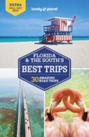 Lonely Planet Florida & The South, Best Trips 9781787015685  Lonely Planet LP Best Trips  Reisgidsen Florida