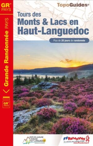 TG-3481 Tours des monts et lacs en Haut-Languedoc| wandelgids 9782751412660  FFRP topoguides à grande randonnée  Meerdaagse wandelroutes, Wandelgidsen Cevennen, Languedoc