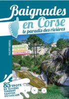 Corse baignades - le paradis des rivières | reisgids Corsica 9782844666352  Chamina   Reisgidsen Corsica