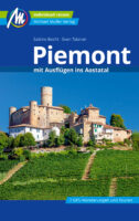 Piemont | reisgids Piemonte 9783956549816  Michael Müller Verlag   Reisgidsen Aosta, Gran Paradiso, Turijn, Piemonte