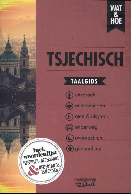 Wat en Hoe: Tsjechisch | taalgids 9789043927444  Kosmos Wat en Hoe Taalgids  Taalgidsen en Woordenboeken Tsjechië