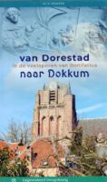 wandelgids | Van Dorestad naar Dokkum 9789076092270 Kees Volkers Gegarandeerd Onregelmatig   Meerdaagse wandelroutes, Wandelgidsen Nederland