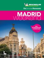 Michelin Groene Reisgids Weekend Madrid 9789401465083  Michelin Michelin Groene Gids Weekend  Reisgidsen Madrid & Midden-Spanje