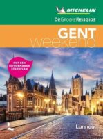 Michelin Groene Reisgids Weekend Gent 9789401489171  Michelin Michelin Groene Gids Weekend  Reisgidsen Gent, Brugge & westelijk Vlaanderen