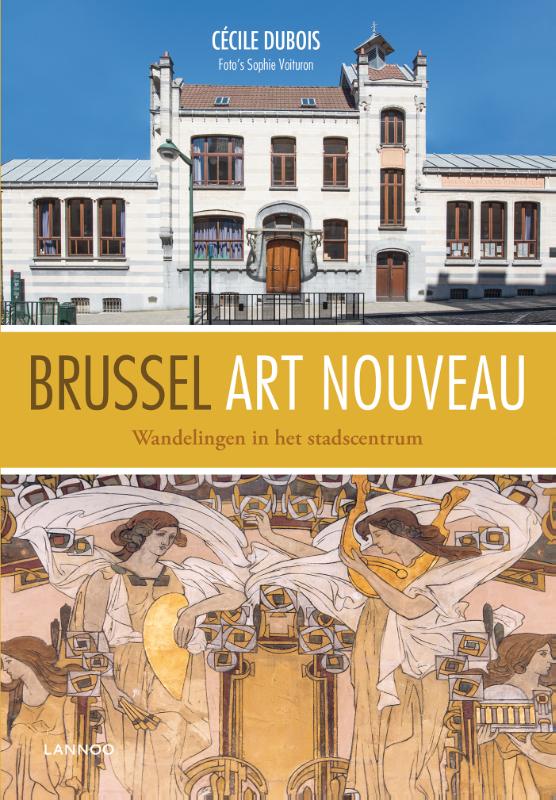 wandelgids Brussel Art Nouveau 9782390251118 Cécile Dubois Terra Lannoo   Reisgidsen Brussel