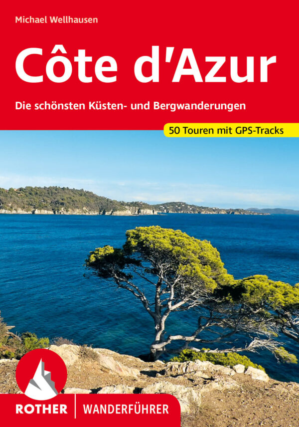 wandelgids Côte d'Azur Rother Wanderführer 9783763346226  Bergverlag Rother RWG  Wandelgidsen Côte d’Azur