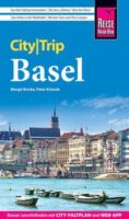 Basel CityTrip 9783831736492  Reise Know-How Verlag City Trip  Reisgidsen Basel, Zürich, Noord-Zwitserland