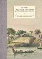 Reis naar Suriname | P.J. Benoit 9789089899460 Pierre Jacques Benoit Terra   Historische reisgidsen, Landeninformatie Suriname, Frans en Brits Guyana
