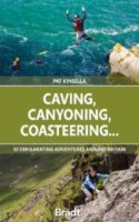 Caving, Canyoning, Coasteering... 9781784778927  Bradt   Watersportboeken Groot-Brittannië
