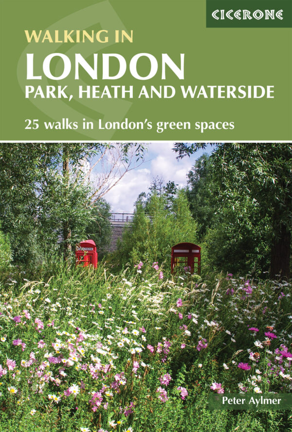 London Walking in-, Park,Heath and Waterside Walks 9781786311467  Cicerone Press   Wandelgidsen Londen
