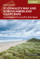 St Oswald's Way and Northumberland coast path| wandelgids 9781786311559  Cicerone Press   Meerdaagse wandelroutes, Wandelgidsen Noordoost-Engeland