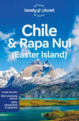 Lonely Planet Chile  (Chili) + Easter Island (Paaseiland) 9781787016767  Lonely Planet Travel Guides  Reisgidsen Chili