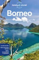 Lonely Planet Borneo 9781788684422  Lonely Planet Travel Guides  Reisgidsen overig Indonesië