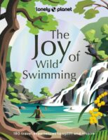 The Joy of Wild Swimming 9781837580606  Lonely Planet   Reisgidsen Wereld als geheel