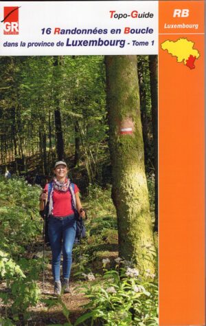 wandelgids provincie Luxemburg (B) | 16 Randonnées en Boucle, Tome 1 9782930488134  SGR Topoguides (B)  Wandelgidsen Wallonië (Ardennen)