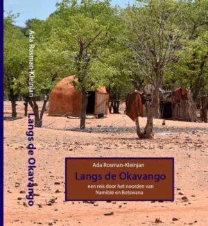 Langs de Okavango | Ada Rosman 9783754341216 Ada Rosman-Kleinjan Wombat   Reisverhalen & literatuur Botswana, Namibië