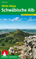 Wilde Wege Schwäbische Alb | wandelgids 9783763332953  Bergverlag Rother Rother Wanderbuch  Wandelgidsen Bodenmeer, Schwäbische Alb