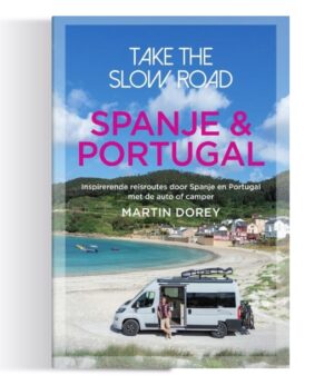 Take the slow road Spanje & Portugal | reisgids 9789000387137  Unieboek Take the slow road  Op reis met je camper, Reisgidsen Portugal, Spanje