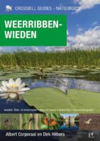 Crossbill Guide Weerribben - Wieden 9789491648250 Dirk Hilbers, Albert Corporaal Crossbill Guides   Natuurgidsen Kop van Overijssel, Vecht & Salland
